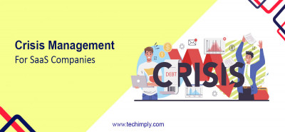Crisis Management In SaaS Companies